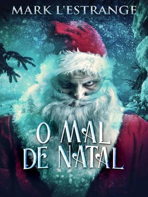 cover image of O Mal de Natal